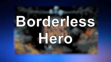 Borderless Hero