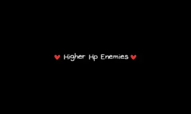 Higher HP Enemies 1.5x - 2x - 3x