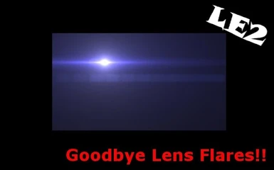 Goodbye Lens Flares (LE2)