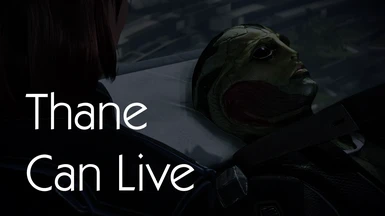 Thane Can Live (LE3)