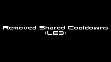 Removed Shared Cooldowns (LE3)