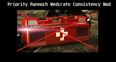 Priority Rannoch Medcrate Consistency Mod (LE3)