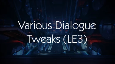 Various Dialogue Tweaks (LE3)
