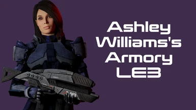 Ashley Williams's Armory (LE3)