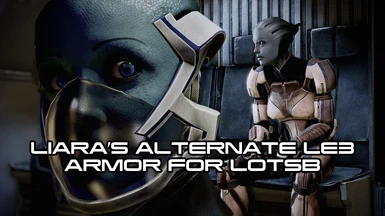 Liara's Alternate LE3 Armor for LotSB (LE2)