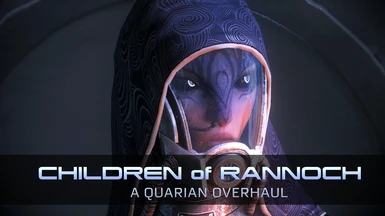 Children of Rannoch - A Quarian Overhaul (LE1)
