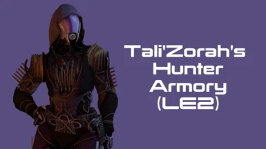 Tali'Zorah's Hunter Armory (LE2)