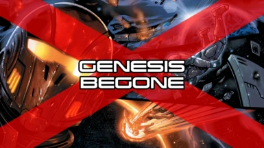 Genesis Begone (LE2)