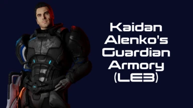 Kaidan Alenko's Guardian Armory (LE3)