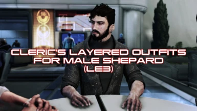 Cleric's Layered Outfits for Male Shepard (LE3)