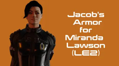 Jacob's Armor for Miranda Lawson (LE2)