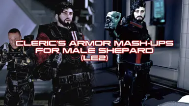 Cleric's Armor Mash-ups for Male Shepard (LE2)