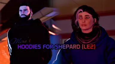 Mira's Hoodies for Shepard (LE2)