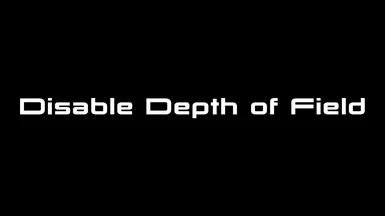 Disable Depth of Field