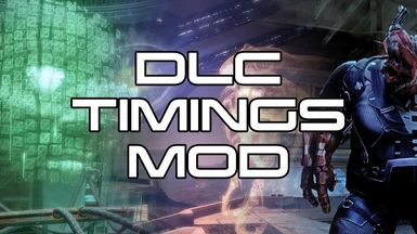 DLC Timings Mod  (ME2LE)