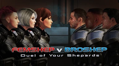 FemShep v BroShep - Duel of Your Shepards