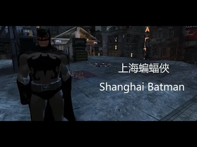 Batman of Shanghai at Batman: Arkham City Nexus - Mods and community