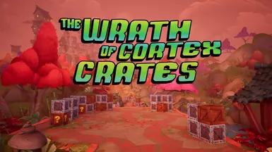 The Wrath of Cortex Crates