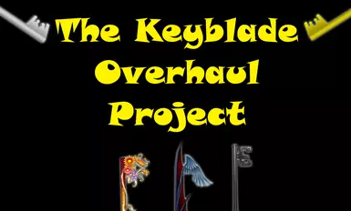 The Keyblade Overhaul Project UPDATE 2