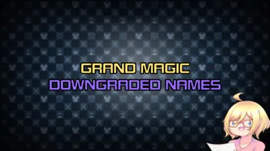 LunarMelody's Grand Magic Downgraded Names (Ja over Za)