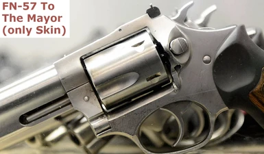 FN-57 To The Mayor Gun (only Skin)