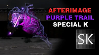 AFTER IMAGE PURPLE TRAIL MOD (Special K)