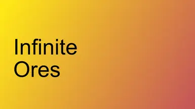 Infinite Ores