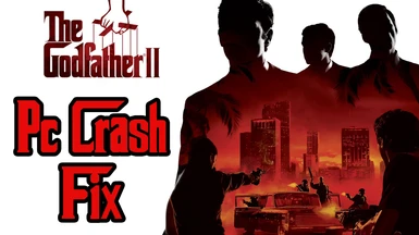 The Godfather 2 Crash Fix