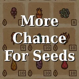 More Chance For Seeds