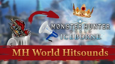 MH World Hitsounds - Sound Mod