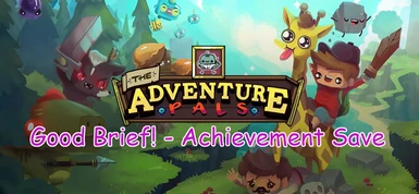 The Adventure Pals - Good Brief Achievement Save