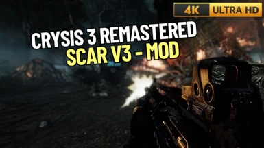 CRYSIS 3 REMASTERED - SCAR V3 (WEAPON MOD)