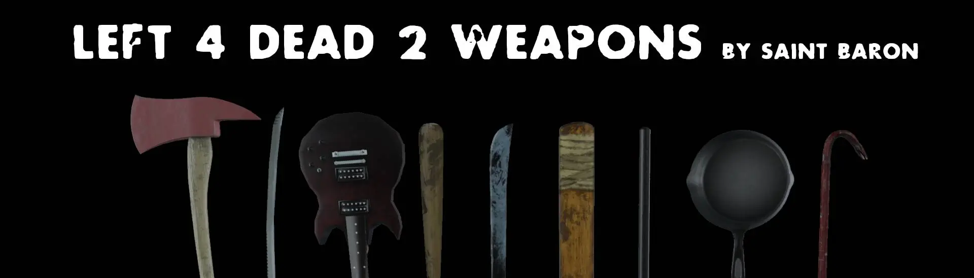 Left 4 Dead 2 Melee Weapons (U12.1 Nomad) at Blade & Sorcery Nomad