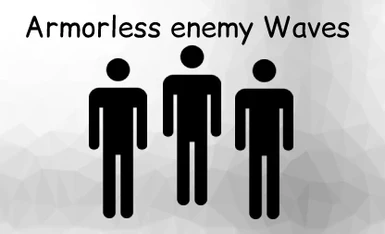 Armorless Enemy Waves - Nomad (U10)