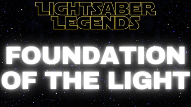 Lightsaber Legends - Foundation of the Light - Episode II