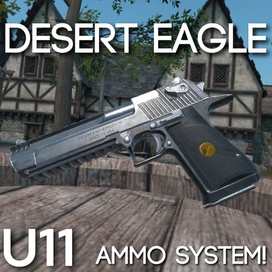 Desert Eagle Pistol ( AMMO SYSTEM ) U11