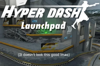 Hyper Dash Launchpad