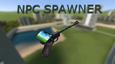 NPC Spawn Gun - U11