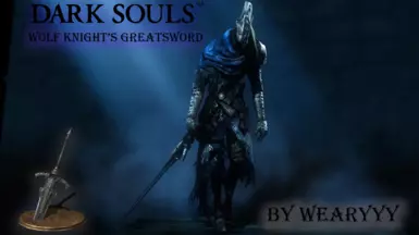 Wolf Knight's Greatsword by Wearyyy (U12)