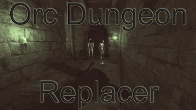 Orc Dungeon Replacer