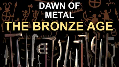 Dawn Of Metal The Bronze Age (Nomad Edition)