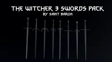 The Witcher 3 - Swords Pack (U12.1 - Nomad)
