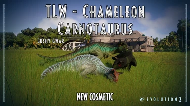 (VERSION 1.05 OF 1.1) TLW Chameleon Carnotaurus - New Cosmetic (1.6)