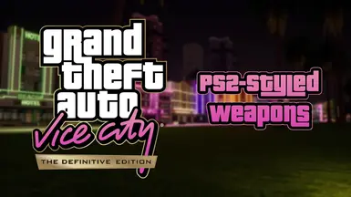 Vice City PS2-Styled Weapons