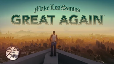 Make Los Santos GREAT AGAIN - (Vanilla Remix Series)