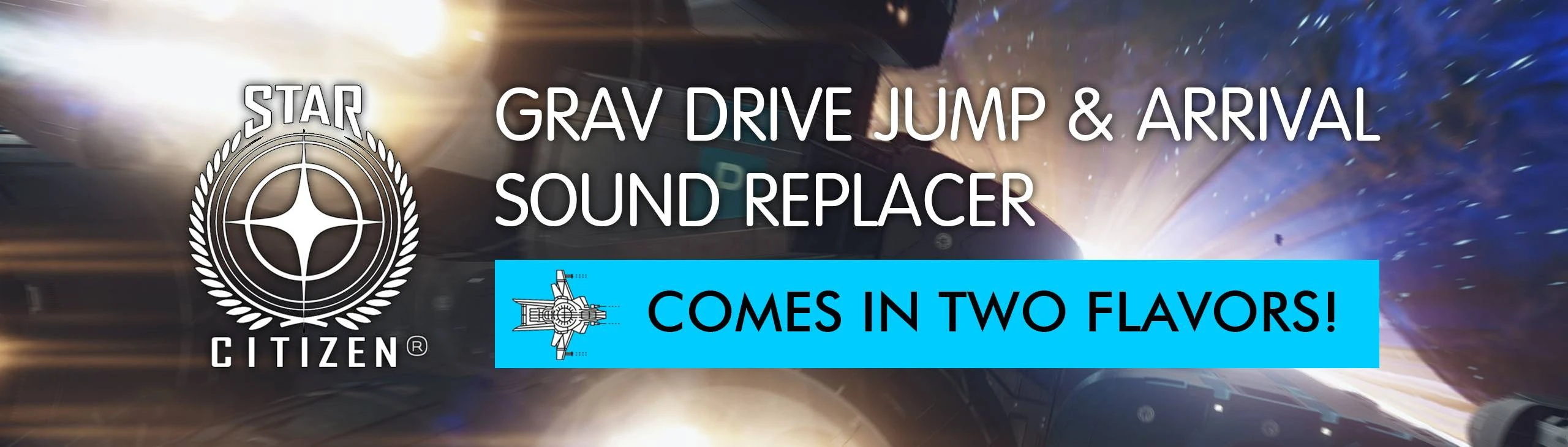 Star Citizen Quantum Travel Sounds (Grav Drive Jump and Arrival Sound  Replacer)