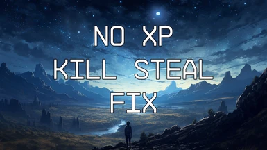 No XP Kill Steal Fix