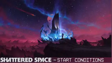 Shattered Space Start Conditions