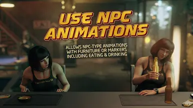 Use NPC Animations - Eating drinking and more