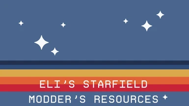 Eli's Starfield Modder's Resources